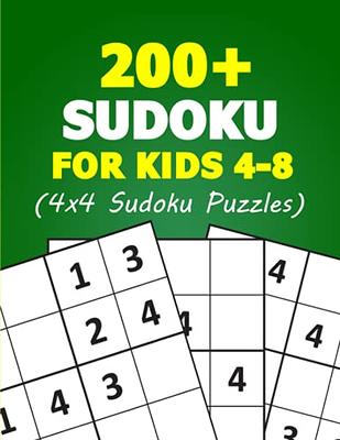 Easy Sudoku Puzzle Book for Kids: Brain Games 200 Sudoku Puzzle Books 4x4  and 6x6 for Kids, Toddlers, Boys, Girls Age 4 to 8 with Solutions - Sudoku  Puzzles Book for Beginners (