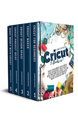 Cricut 3 Books in 1: cricut project ideas + cricut for beginners +