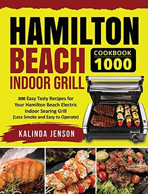 Hamilton Beach Electric Indoor Grill and Griddle Cookbook