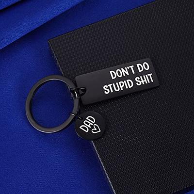 Dont Do Stupid Shit Keychain, 16th Birthday Gift, Love Mom & Dad,Love Dad,  Love Mom, Gift for Son, Gift for Daughter, Christmas, Birthday, New Driver  Gift, Adulting 