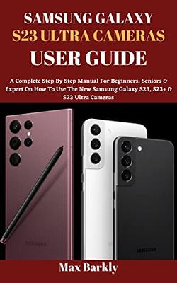 Samsung Galaxy S23 Ultra camera guide and tips