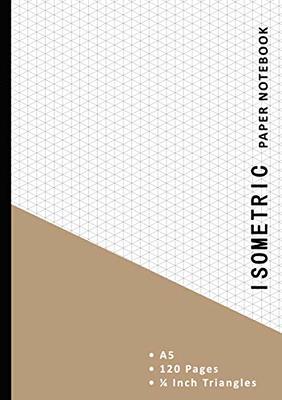 Isometric Graph Paper Notebook: 1/4 Inch Equilateral Triangle 3D Graph Paper  Engineer Notebook Drafting Paper Isometric pad (Paperback)