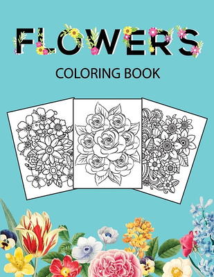 Flower Coloring Book: Adult Coloring Book with beautiful realistic