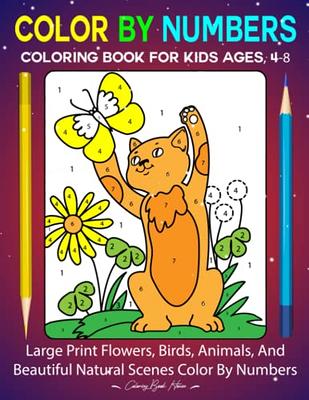 Flowers Color By Number For Kids Ages 4-8: Coloring with Numeric Worksheets, Color by Numbers for Kids (Activity Book for Kids) [Book]