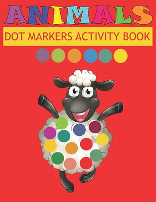 Christmas Dot Markers Activity Book For Kids Ages 4-8: Coloring With Dot  Markers, Christmas Gifts For Toddlers, Do A Dot Page A Day