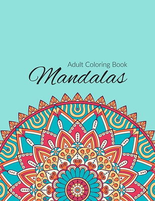 Amazing Patterns Coloring Book (Volume 2): Adult Coloring Book Featuring  Color to Relax, Create and Stress Relieving. Beautiful Mandalas Designed to