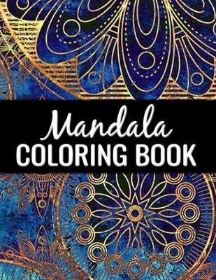 Midnight Mandala Stress Relieving Adult Coloring Book: Animals Designs Coloring  Book For Adults Relaxation. (Paperback)