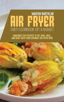 Ninja Foodi 2-Basket Air Fryer Cookbook for Beginners by Lauren Keating,  Hardcover