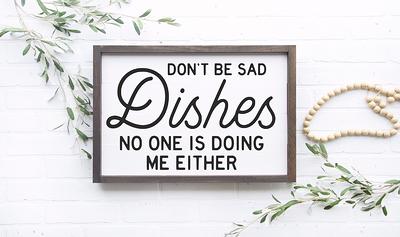 Farmhouse Kitchen Decor, Funny Kitchen Signs, Dishes Are Looking