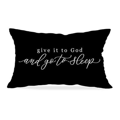 Give It To God And Go To Sleep, decorative pillows for bed, throw