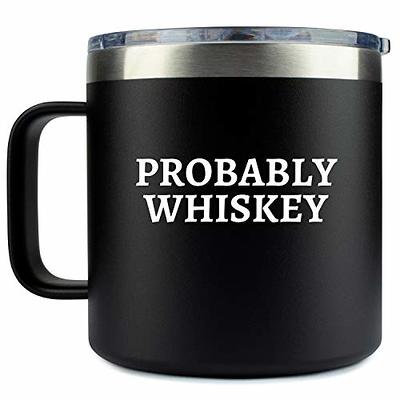 This is Probably Whiskey Coffee Mug Funny Mug Unique Coffee Mug