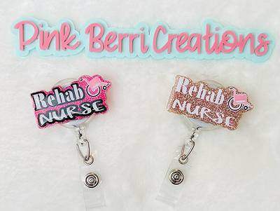 Rehab Custom Badge Reel. Medical Gift, Nursing Medical, Nursing