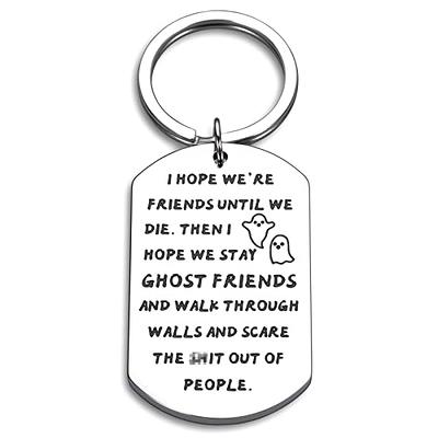 Funny Gifts for Women Men Friends Keychain Friendship Jewelry for Best  Friend Birthday Wedding Leaving Gifts