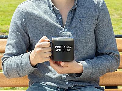 This is Probably Whiskey Coffee Mug Funny Mug Unique Coffee Mug