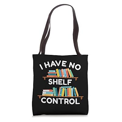 No Shelf Control Canvas Tote Bag