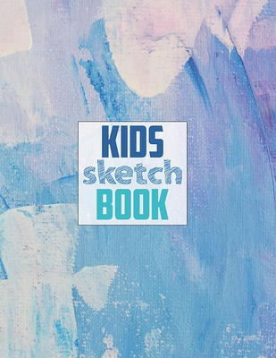 Drawing Pad For Kids: Blank Paper Sketch Book for Drawing Practice