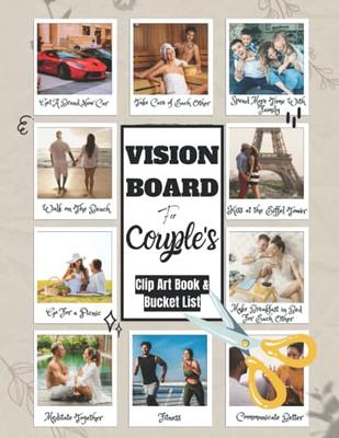 Vision Board For Couple's: Vision Board Clip Art Book & Bucket