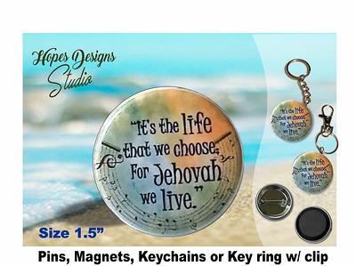 Jw Gifts/1.5 Pin, Magnet, Keychain, Bag Accessory/'it's The Life