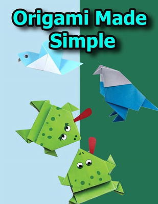 Origami for Kids Ages 8-12: Easy Paper Folding Projects For Absolute  Beginners (Origami for Kids) (Paperback)