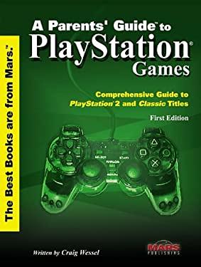 A Parent's Guide to Playstation Games : Both Classic and PlayStation 2  Titles by Craig Wessel - Yahoo Shopping