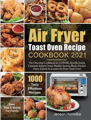 Gevi Air Fryer Toaster Oven Combo Cookbook for Beginners: 1000-Day  Effortless Air Fryer Recipes for Mastering the Gevi Air Fryer Toaster Oven  Combo (Paperback)