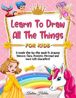 How To Draw a Unicorn - Easy Step By Step Guide for Kids