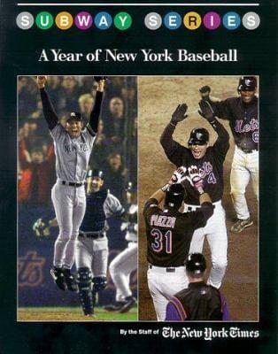 When New York Was One: The Yankees, the Mets & The 2000 Subway