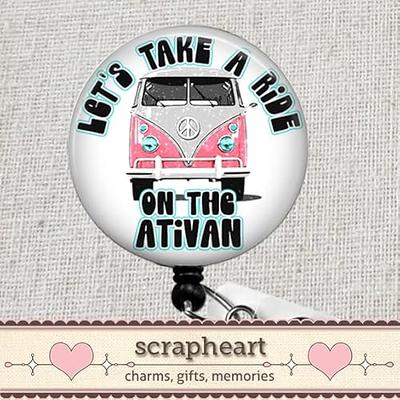 Funny Ativan Badge Reel, Let's Take a Ride on the Ativan Badge Pull, ICU Nurse  Badge