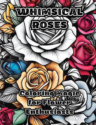 Roses Kids Coloring Books : A Simple Coloring Book for Kids and