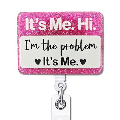 YAZMEEN Funny Retractable Badge Reel with Alligator Clip It's Me Hi I'm The  Problem It's