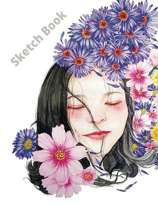 FLOWERY SKETCH BOOK: Pretty Floral Large Blank Sketchbook For Girls and  Women, 120 Pages, 8.5 x 11, For Drawing, Sketching, Doodling and Coloring