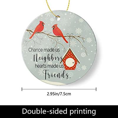 Neighbors Like You are Precious and Few Christmas Ornament 2023 Round  Christmas Tree Ornaments Keepsake Gifts for Neighbors Home Decor Flat  Circle