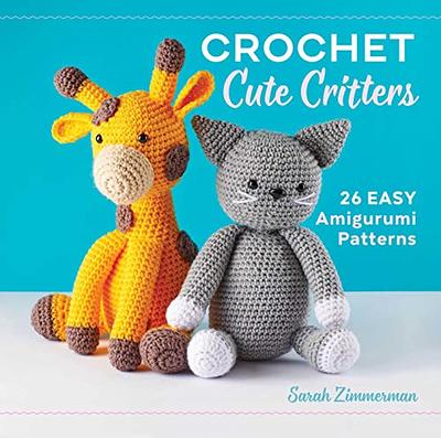 Kawaii Crochet: 40 Super Cute Crochet Patterns for Adorable