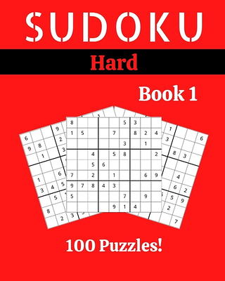 Sudoku Puzzle Book for Adults - 600 Puzzles - Hard, Very Hard & Extreme:  Hard to Extreme Sudoku Puzzles with Full Solutions (Paperback)