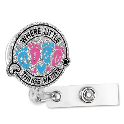 NICU Where The Little Things Matter, Retractable badge reel, ID holder,  NICU, Nurse, Medical