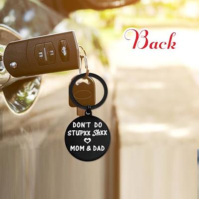 Be Safe Have Fun Don't Do Stupid Shit Love Mom & Dad Keychain, 1st Car  Keychain for Teenagers, Cute Car Accessories for Teens, Sweet 16 Birthday  Gifts