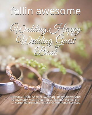 Guest Book: Beautiful Keepsake for Life's Special Events - Sign In Book for  Wedding Reception, Baby Shower, Funeral and Vacation Home - 100 Pages