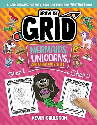 Learn To Draw For Kids Ages 4-8: Cute Stuff: Drawing Grid Activity Book for  Kids to Draw Cute Cartoons & Color Them In!