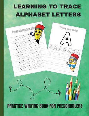 Letter Tracing Book for Preschoolers and Toddlers: Homeschool, Preschool Skills for Age 2-4 Year Olds (Big ABC Books) Trace Letters and Numbers Workbook of the Alphabet and Sight Words: XXX Book Cover [Book]