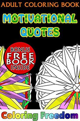 The Best Coloring Book for Adults: Mindfulness and Meditation, Adult  Coloring Pages Quotes with Stress-Relieving and Relaxing Designs! (Quotes