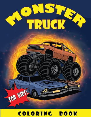 Truck Coloring Book For Kids Ages 4-8: A Fun Coloring Book For Kids Boys &  Girls Ages 4-8 with Dump Trucks, Fire Trucks, Monster Trucks & More(Prescho  (Paperback)