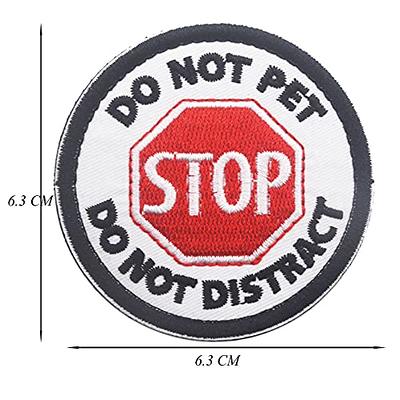 Do Not Distract Service Dog Patch, Stop Don't Pet Patch for Dog