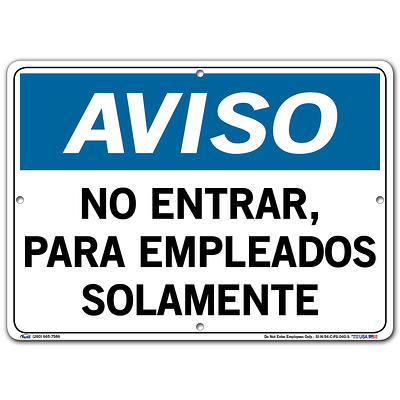 Vestil, Notice Sign (Spanish/Espanol) - Polystyrene, Sign Message NO ENTRAR,  PARA EMPLEADOS SOLAMENTE, Height 10.5 in, Width 2 in, Model SI-N-54-C-PS- -  Yahoo Shopping