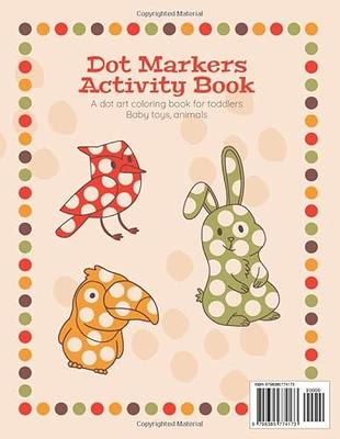 Dot Marker Coloring Book Animals: Boost Fine Motor Skills and
