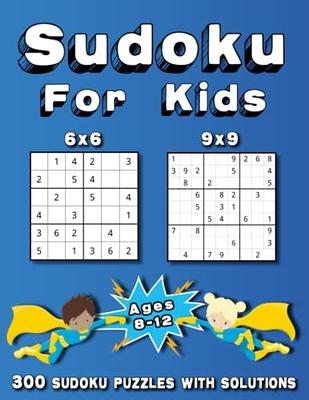 Puzzle Books for Ages 4 to 104: Sudoku para niños 4x4 6x6 8x8 9x9 8-12 años  200 Puzzles (Paperback) 