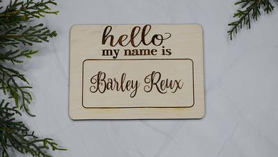 Hello My Name is Wooden Cutout / Birth Announcement /baby Name Announcement  / Baby Shower Gift / Hospital Announcement / Newborn Photo Prop 