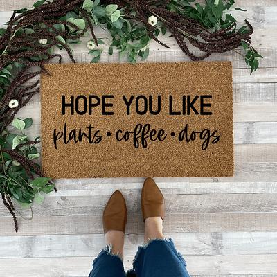 Hope You Like Dogs Doormat, Dog Lovers Gift, Funny Doormat, Funny