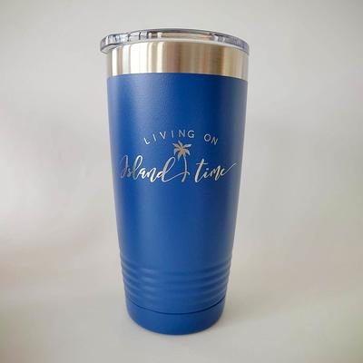 Living on Island Time - Engraved YETI Tumbler