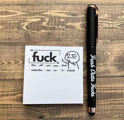  Fresh Outta Fucks Pad and Pen, Snarky Novelty Office Supplies,  Funny Sticky Notes and Pen Set, White Elephant Gift, Novelty Pen Desk  Accessory Gifts for Friends, Co-Workers : Office Products