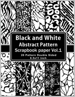 Scrapbook paper black and white pattern: 20 double-sided patterned sheets (  8.5 x 11 ) : Pattern paper for scrapbooking, Decoupage Paper Book,   Card Making, and DIY Paper for chic project - Yahoo Shopping